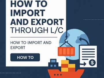 How to import and Export through L/C