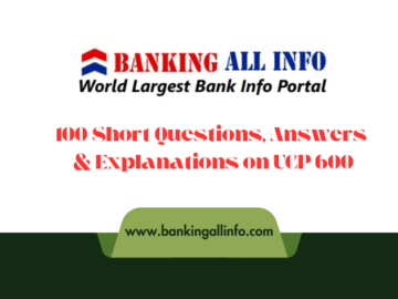 100 Short Questions, Answers & Explanations on UCP 600