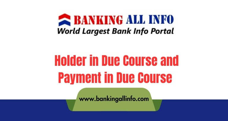 Holder in Due Course and Payment in Due Course