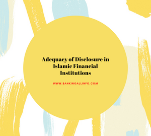 Adequacy-of-Disclosure-in-Islamic-Financial-Institutions