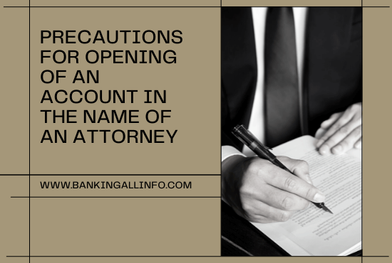 Precautions-for-opening-of-an-account-in-the-name-of-an-attorney-www.bankingallinfo.com_.png