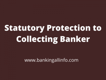 Statutory Protection to Collecting Banker