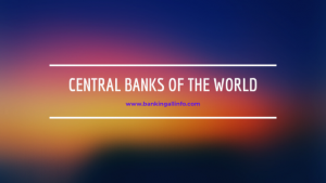 Central Banks of the World