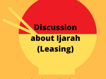 Discussion about Ijarah (Leasing)