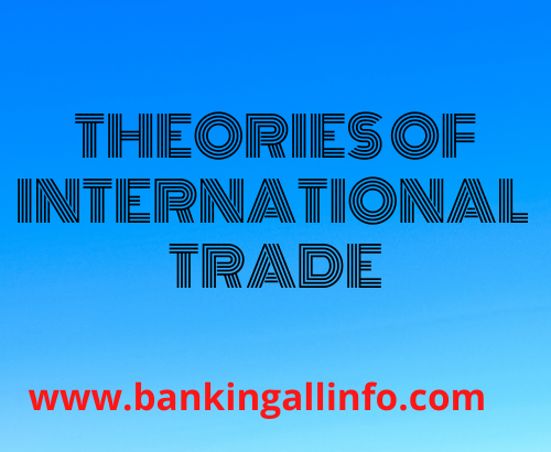 What Are The 4 Main Theories Of International Trade