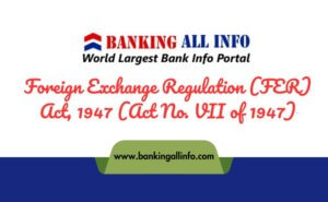 Foreign Exchange Regulation (FER) Act, 1947 (Act No. VII of 1947)