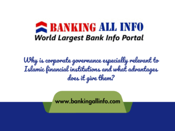 Why is corporate governance especially relevant to Islamic financial institutions and what advantages does it give them